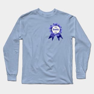 Best Daddy Ever winner award ribbon Long Sleeve T-Shirt